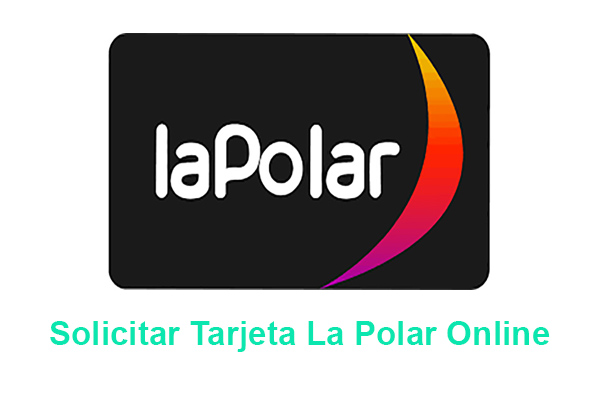 Solicitar Tarjeta La Polar