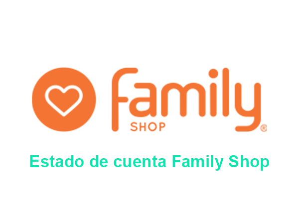 Consultar estado de cuenta Family Shop